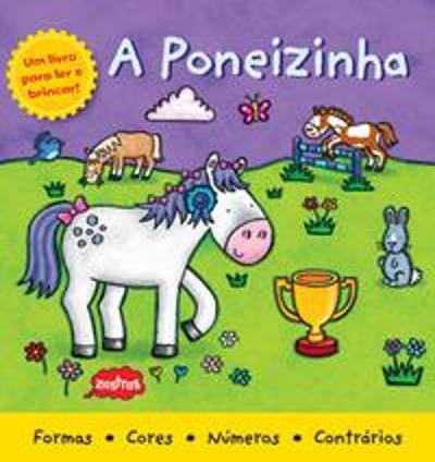 UM LIVRO PARA LER E BRINCAR - A PONEIZINHA (EDICAO