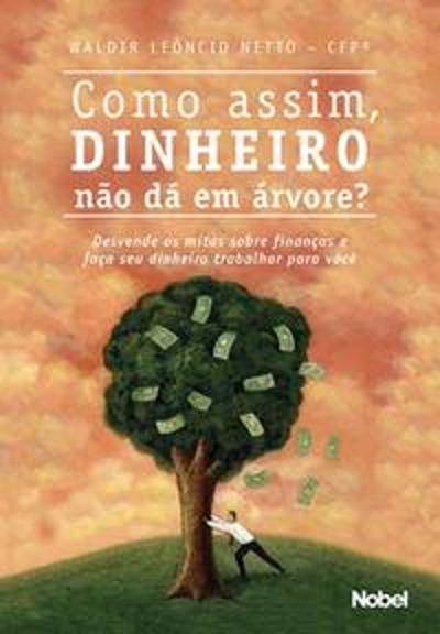COMO ASSIM, DINHEIRO NAO DA EM ARVORE?