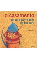 CASAMENTO DO RATO COM A FILHA DO BESOURO, O