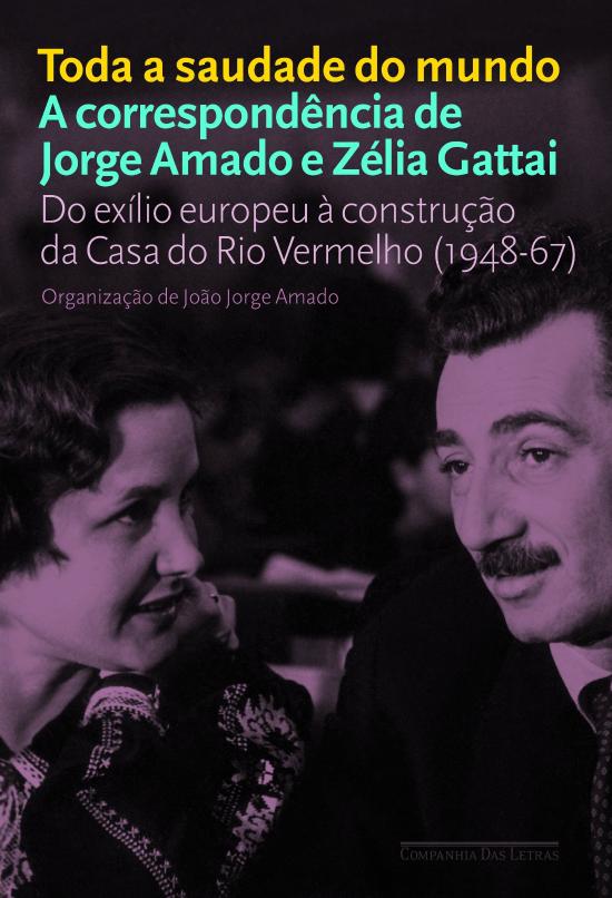 TODA A SAUDADE DO MUNDO - A CORRESPONDENCIA DE JOR
