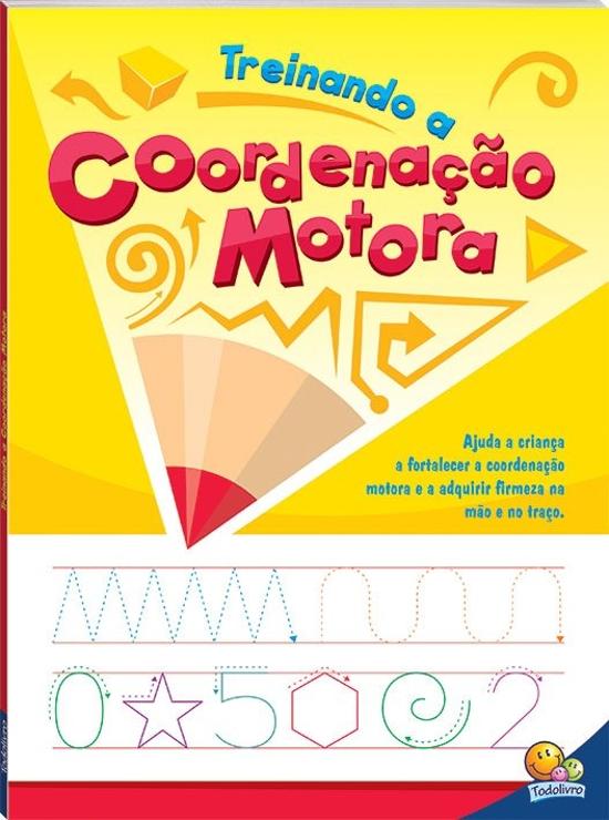 TREINANDO A COORDENACAO MOTORA