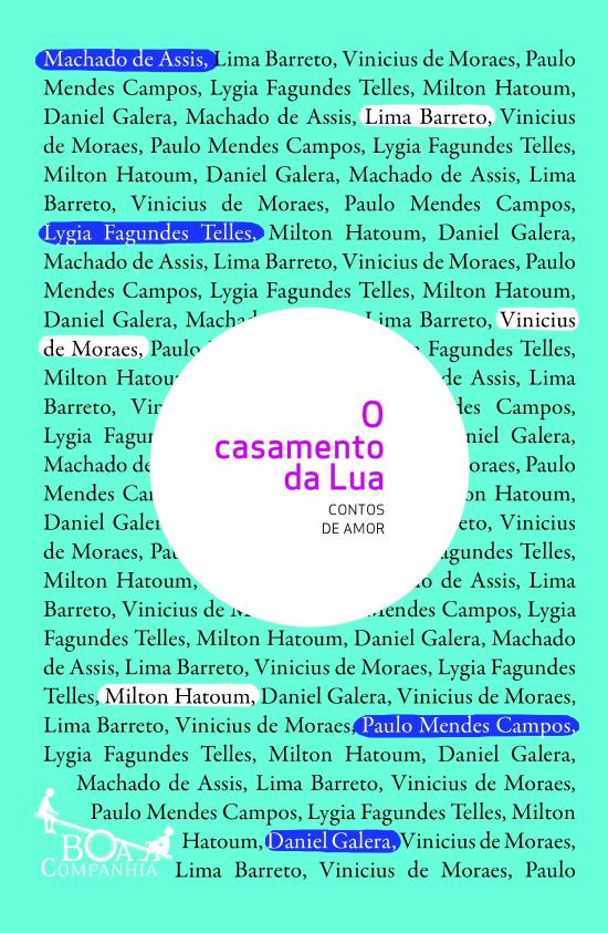 CASAMENTO DA LUA, O - CONTOS DE AMOR