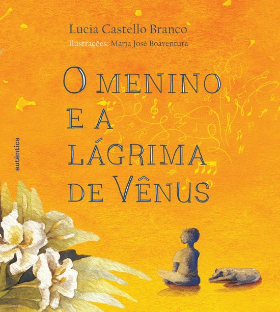 MENINO E A LAGRIMA DE VENUS, O