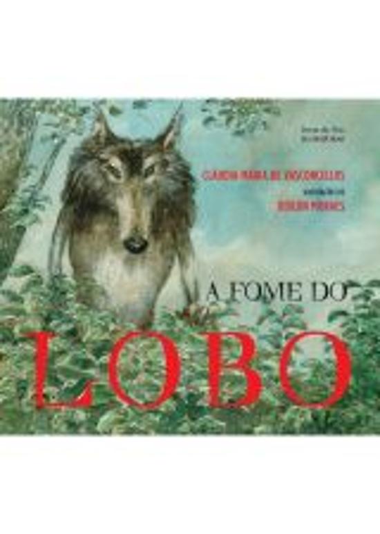 FOME DO LOBO, A