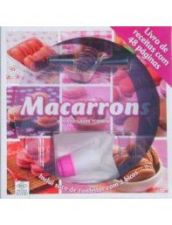 MACARRONS - 22 RECEITAS DELICIOSAS DE MACARRONS
