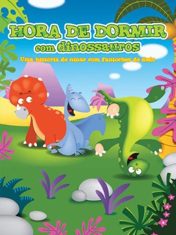 HORA DE DORMIR COM DINOSSAUROS