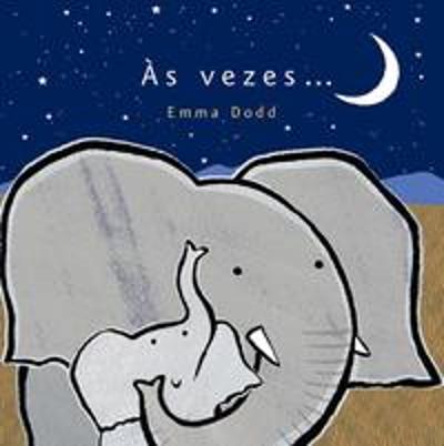 AS VEZES...