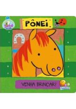 VENHA BRINCAR! - PONEI