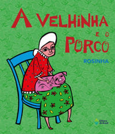 VELHINHA E O PORCO, A