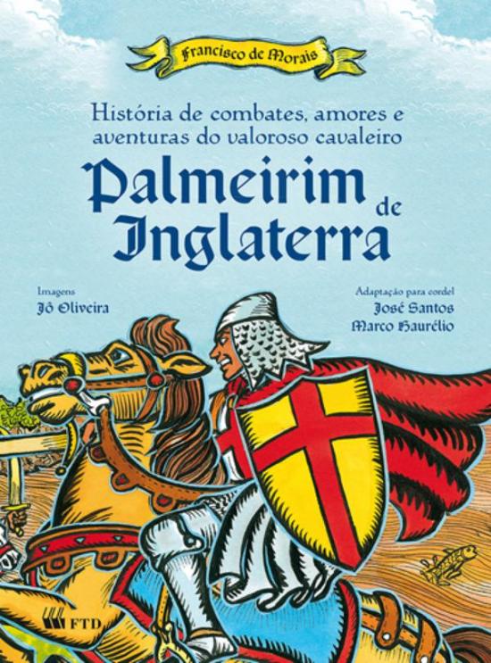 PALMEIRIM DE INGLATERRA - HISTORIA DE COMBATES, AM