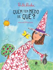 QUEM TEM MEDO DE QUE?