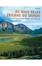 MAIS BELAS TRILHAS DO MUNDO, AS