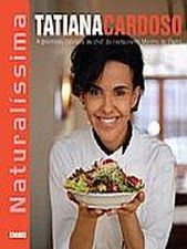 NATURALISSIMA - AS PREMIADAS RECEITAS DA CHEF DO R