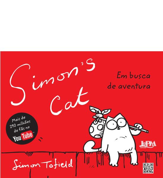 SIMON'S CAT - EM BUSCA DE AVENTURA