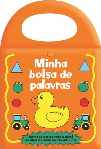 MINHA BOLSA DE PALAVRAS - DIVIRTA-SE DESCOBRINDO O