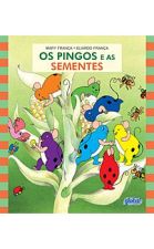 PINGOS E AS SEMENTES, OS