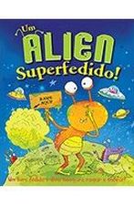 UM ALIEN SUPERFEDIDO!
