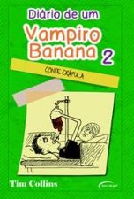 DIARIO DE UM VAMPIRO BANANA - V. 02 - CONDE CRAPUL