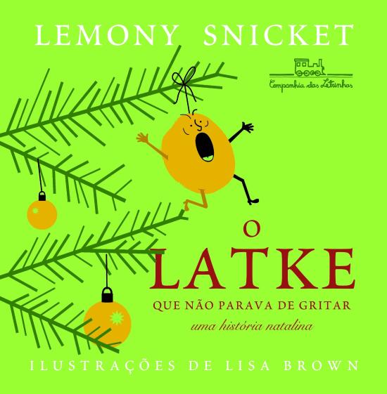 LATKE QUE NAO PARAVA DE GRITAR, O
