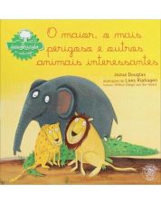 MAIOR, O MAIS PERIGOSO E OUTROS ANIMAIS INTERESSAN