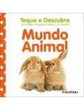 TOQUE E DESCUBRA - MUNDO ANIMAL