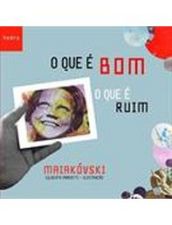 QUE E BOM, O QUE E RUIM, O