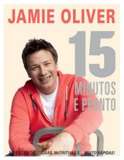 JAMIE OLIVER - 15 MINUTOS E PRONTO