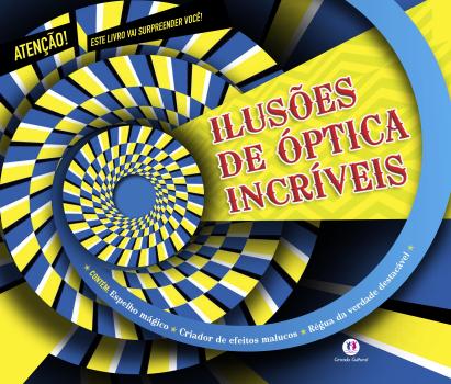 ILUSOES DE OPTICA INCRIVEIS