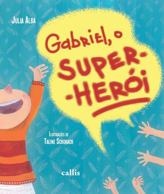 GABRIEL, O SUPER-HEROI