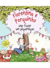 FLORENTINA E PORQUINHO - VAO FAZER UM PIQUENIQUE