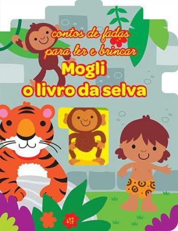 MOGLI - O LIVRO DA SELVA - CONTOS DE FADAS PARA LE
