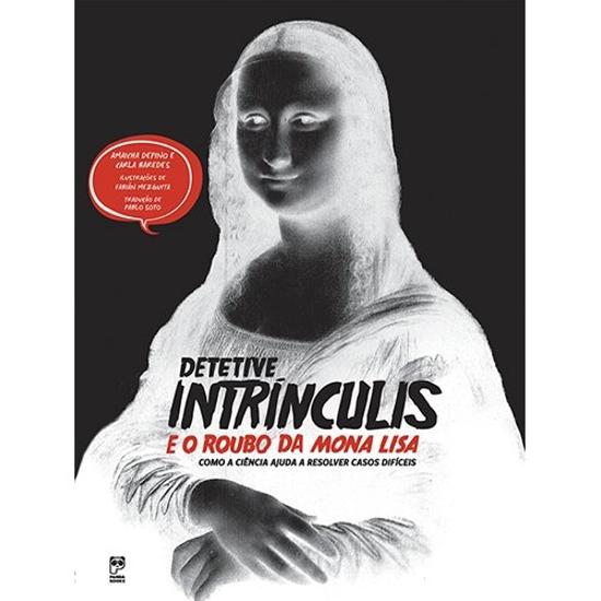 DETETIVE INTRINCULIS E O ROUBO DA MONA LISA - NOVA