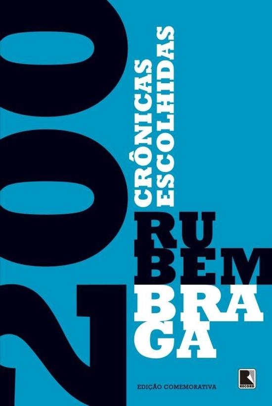 DUZENTAS CRONICAS ESCOLHIDAS (EDICAO ESPECIAL)
