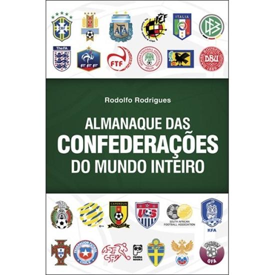ALMANAQUE DAS CONFEDERACOES DO MUNDO INTEIRO