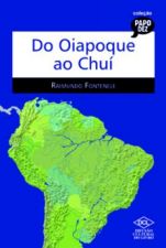 DO OIAPOQUE AO CHUI