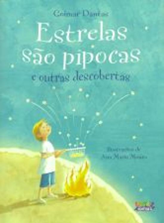 ESTRELAS SAO PIPOCAS E OUTRAS DESCOBERTAS