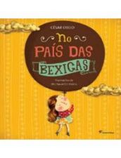 NO PAIS DAS BEXIGAS