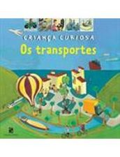 CRIANCA CURIOSA - OS TRANSPORTES