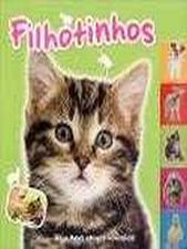 FILHOTINHOS - VEJA MEUS AMIGOS FOFINHOS