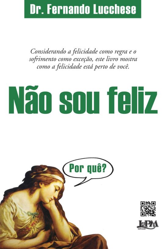 NAO SOU FELIZ - PORQUE?