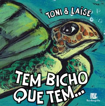 TEM BICHO QUE TEM