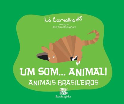 UM SOM... ANIMAL! ANIMAIS BRASILEIROS