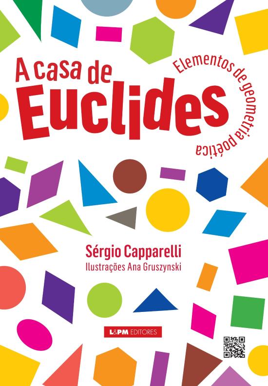 CASA DE EUCLIDES, A - ELEMENTOS DA GEOMETRIA POETI