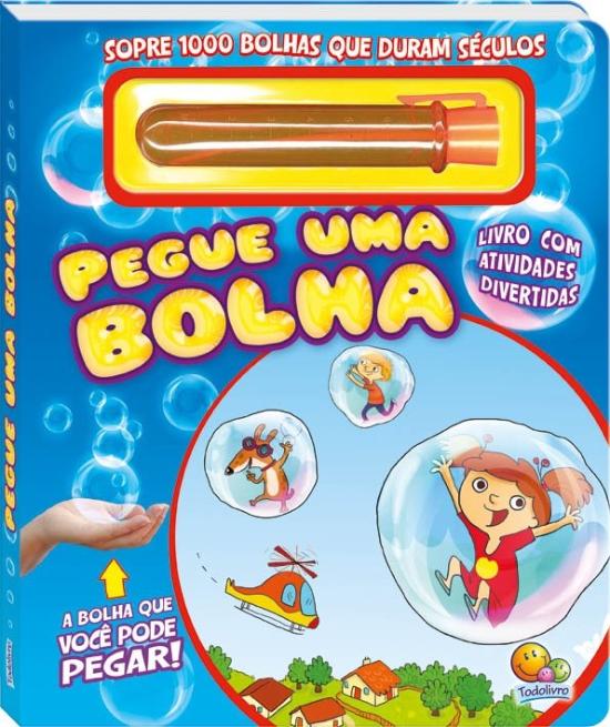 PEGUE UMA BOLHA