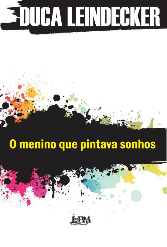 MENINO QUE PINTAVA SONHOS, O