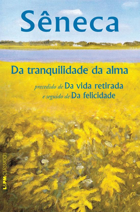 DA TRANQUILIDADE DA ALMA - CLASSICOS