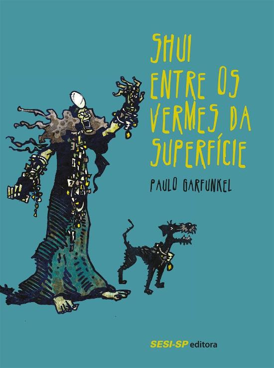 SHUI ENTRE OS VERMES DA SUPERFICIE