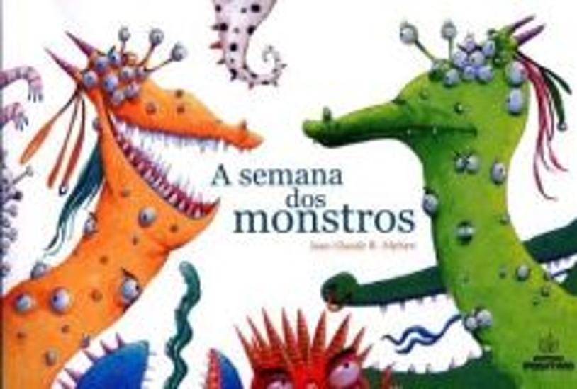 SEMANA DOS MONSTROS, A