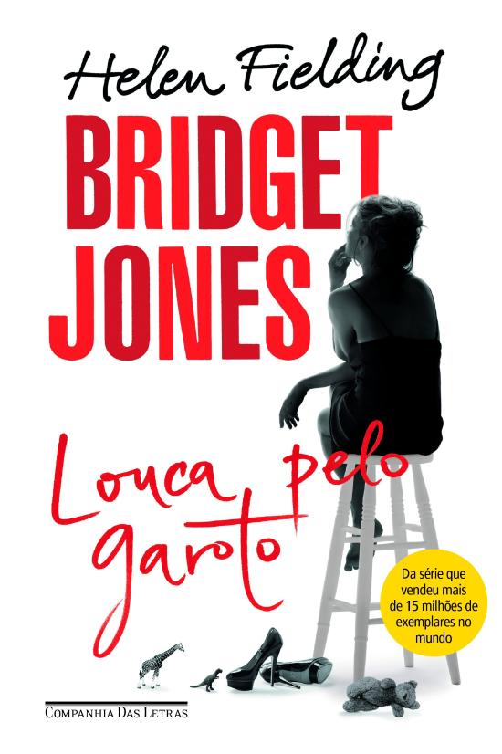 BRIDGET JONES - LOUCA PELO GAROTO