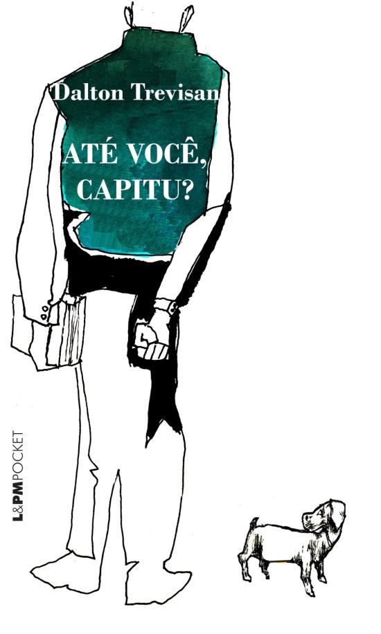 ATE VOCE, CAPITU?